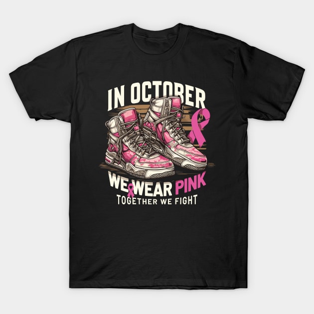 In October, We Wear Pink: Join the Fight Against Breast Cancer! T-Shirt by Meryarts